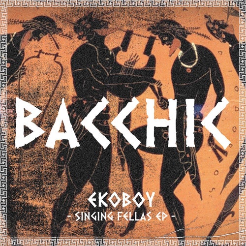 Ekoboy - Singing Fellas EP [BAC005]